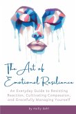 THE ART OF EMOTIONAL RESILIENCE