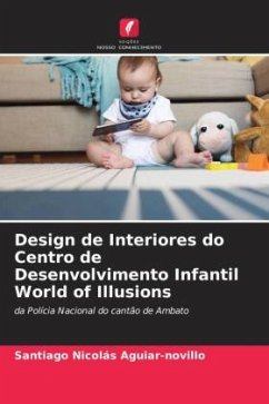 Design de Interiores do Centro de Desenvolvimento Infantil World of Illusions - Aguiar-Novillo, Santiago Nicolás