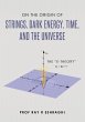 On the Origin of Strings, Dark Energy,... - Bild 1