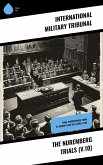 The Nuremberg Trials (V.10) (eBook, ePUB)