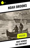 First Across the Continent (eBook, ePUB)