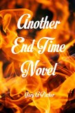 Another End Time Novel (eBook, ePUB)