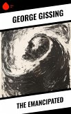 The Emancipated (eBook, ePUB) The Emancipated (eBook, ePUB)