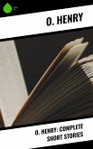 O. Henry: Complete Short Stories (eBook, ePUB)