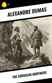 The Corsican Brothers (eBook, ePUB)
