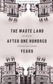 The Waste Land after One Hundred Years (eBook, ePUB)