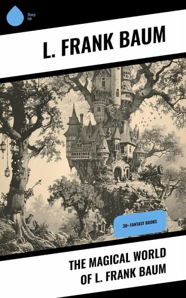 The Magical World of L. Frank Baum (eBook, ePUB)
