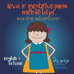 Eva the Adventurer. Ieva ir piedz¿vojumu mekl¿t¿ja - Gedye, Elly