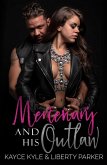Mercenary And His Outlaw (Twisted Iron, #1) (eBook, ePUB) Mercenary And His Outlaw (Twisted Iron, #1) (eBook, ePUB)
