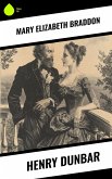 Henry Dunbar (eBook, ePUB) Henry Dunbar (eBook, ePUB)