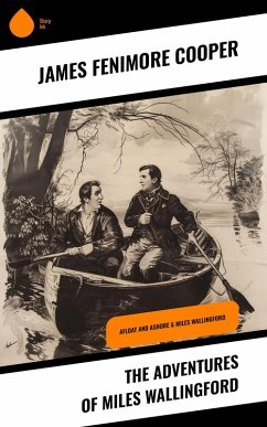 The Adventures of Miles Wallingford (eBook, ePUB) - Cooper, James Fenimore