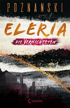 Eleria (Band 3) - Die Vernichteten (eBook, ePUB) - Poznanski, Ursula