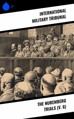 Cover The Nuremberg Trials (V. 6) (eBook, ePUB)