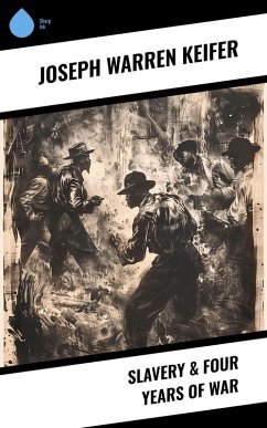 Cover Slavery & Four Years of War (eBook, ePUB)