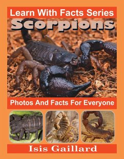 Scorpions Photos and Facts for Everyone (Learn With Facts Series, #67) (eBook, ePUB) - Gaillard, Isis