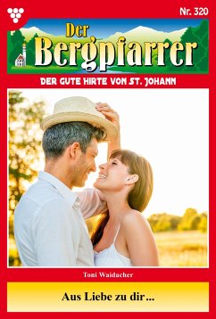 Aus Liebe zu dir ... (eBook, ePUB) - Waidacher, Toni