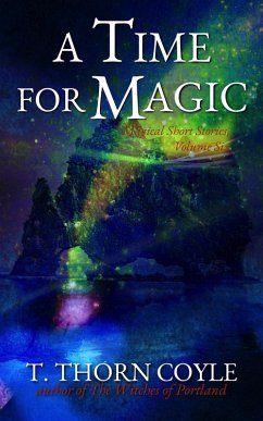A Time for Magic (Magical Short Stories, #6) (eBook, ePUB) - Coyle, T. Thorn