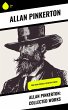 Allan Pinkerton: Collected Works... - Bild 1