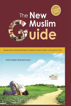 THE NEW MUSLIM GUIDE - Bahammam, Fahd Salem