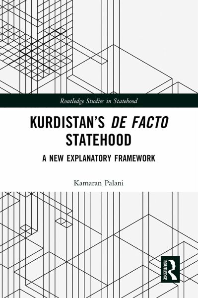 Kurdistan's De Facto Statehood (eBook, ePUB) Kurdistan's De Facto Statehood (eBook, ePUB)