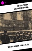 The Nuremberg Trials (V. 9) (eBook, ePUB) The Nuremberg Trials (V. 9) (eBook, ePUB)