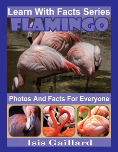 Cover Flamingo Photos and Facts for Everyone (Learn With Facts Series, #44) (eBook, ePUB)
