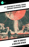 How to Survive a Nuclear Attack (eBook, ePUB)