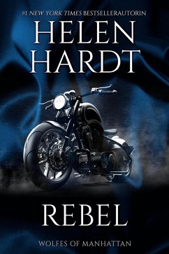Rebel (Wolfes of Manhattan (Deutsch), #1) (eBook, ePUB) - Hardt, Helen