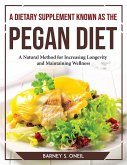 A Dietary Supplement Known as the Pegan Diet