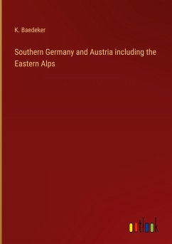 Southern Germany and Austria including the Eastern Alps