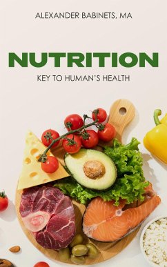 NUTRITION: Key to human's health (eBook, ePUB) - Babinets, Alexander