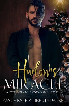 Harlow's Miracle (Twisted Iron, #7) (eBook, ePUB) - Kyle, Kayce; Parker, Liberty