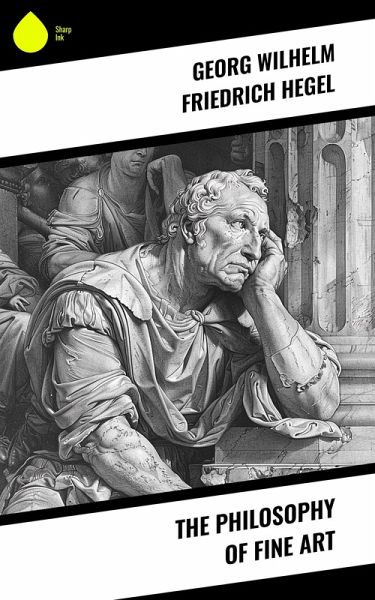 The Philosophy of Fine Art (eBook, ePUB)