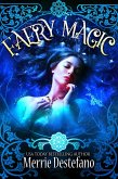 Faery Magic (A Fair Folk Saga, #1) (eBook, ePUB) Faery Magic (A Fair Folk Saga, #1) (eBook, ePUB)