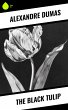 The Black Tulip (eBook, ePUB) - Bild 1