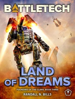 BattleTech: Land of Dreams (eBook, ePUB) - Bills, Randall N.