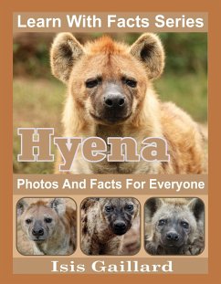 Cover Hyena Photos and Facts for Everyone (Learn With Facts Series, #46) (eBook, ePUB)