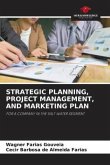 STRATEGIC PLANNING, PROJECT MANAGEMENT, AND MARKETING PLAN