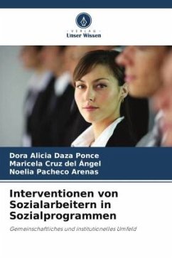 Interventionen von Sozialarbeitern in Sozialprogrammen - Daza Ponce, Dora Alicia;Cruz del Ángel, Maricela;Pacheco Arenas, Noelia