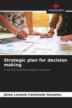 Strategic plan for decision making - Castañeda Gonzales, Jaime Laramie