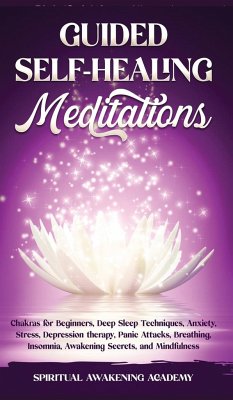 GUIDED SELF-HEALING MEDITATIONS - Academy, Spiritual Awakening