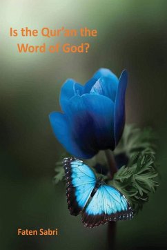 Is the Qur'an the Word of God - Sabri, Faten