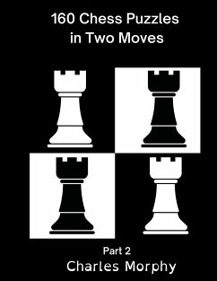 160 Chess Puzzles in Two Moves, Part 2 - Morphy, Charles