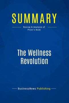 Summary: The Wellness Revolution - Businessnews Publishing