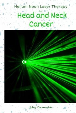 Helium Neon Laser Therapy for head and neck cancer - Devendar, Uday