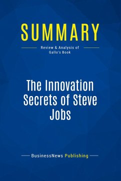 Summary: The Innovation Secrets of Steve Jobs - Businessnews Publishing