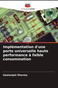 Implémentation d'une porte universelle haute performance à faible consommation - Sharma, Geetanjali