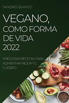 VEGANO, COMO FORMA DE VIDA 2022 - Blanco, Sandro