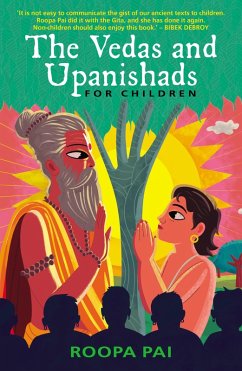The Vedas and Upanishads for Children (eBook, ePUB) - Pai, Roopa