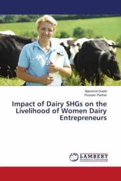 Impact of Dairy SHGs on the Livelihood of Women Dairy Entrepreneurs